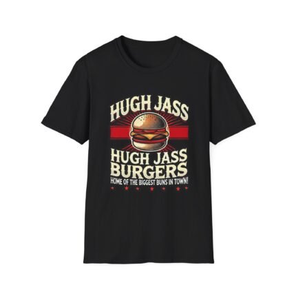 Hugh Jass Burgers T-Shirt – The Bigger the Name, the Bigger the Bite T-Shirt - Buy Now at American Artist Merch