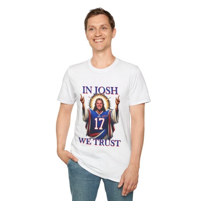 "In Josh We Trust" – Buffalo Bills Savior T-Shirt T-Shirt - Buy Now at American Artist Merch