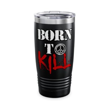 Full Metal Jacket Tumbler - Born to Kill Design for Ultimate Fans T-Shirt - Buy Now at American Artist Merch