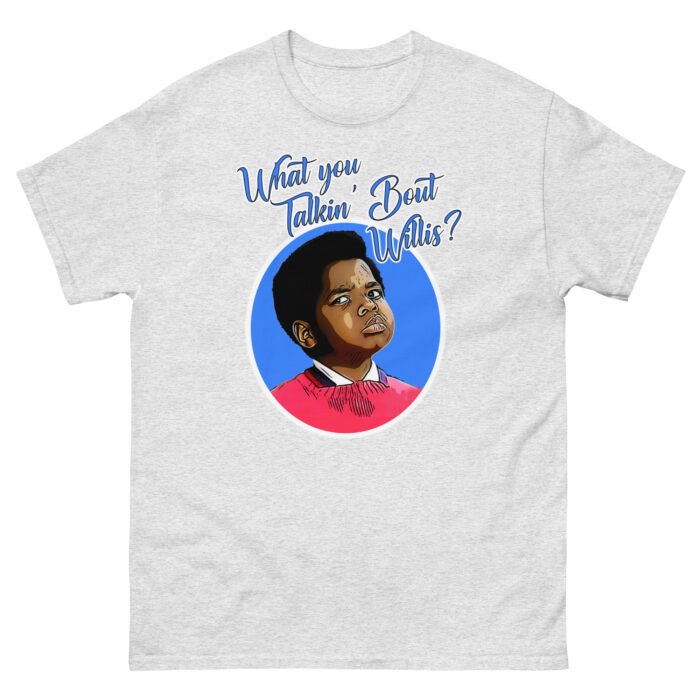 "What You Talkin' Bout Willis?" T-Shirt – Diff’rent Strokes TV Show Classic Tee T-Shirt - Buy Now at American Artist Merch