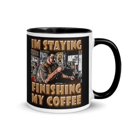 Big Lebowski Coffee Mug – ‘I’m Staying’ T-Shirt - Buy Now at American Artist Merch